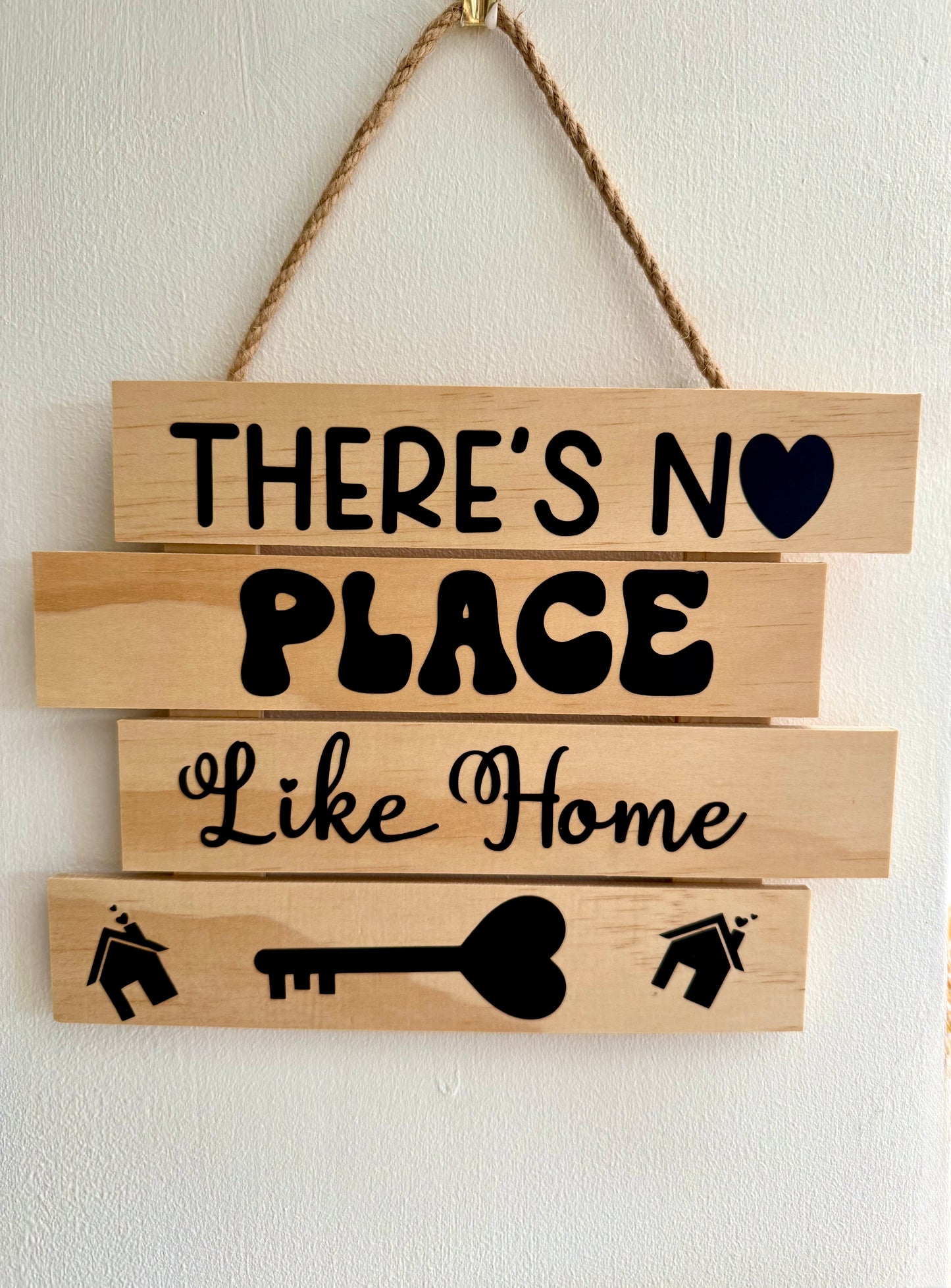 “There’s No Place Like Home” Wooden Slat Sign