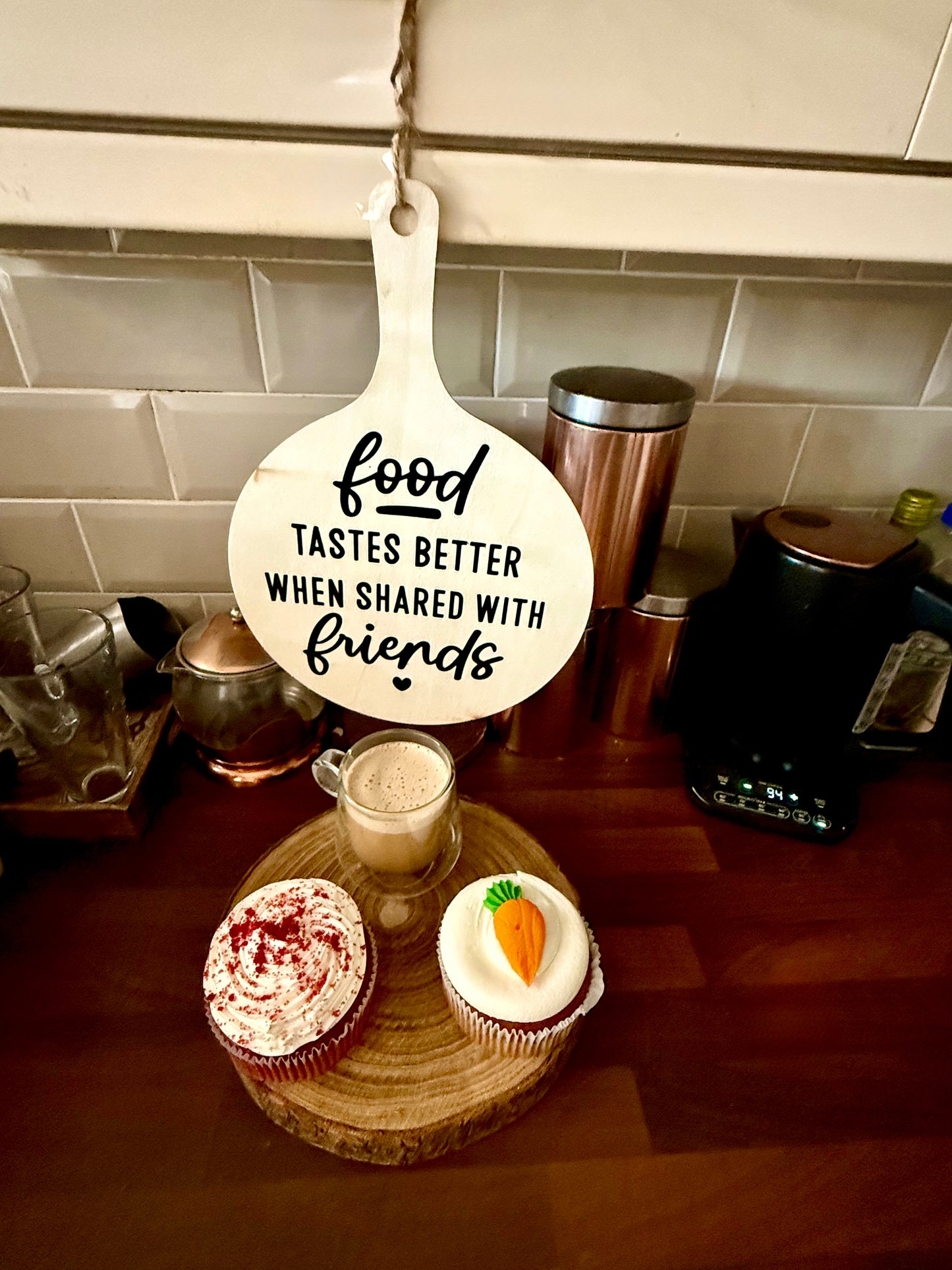 Food Tastes Better When Shared With Friends Wooden Paddle Sign!