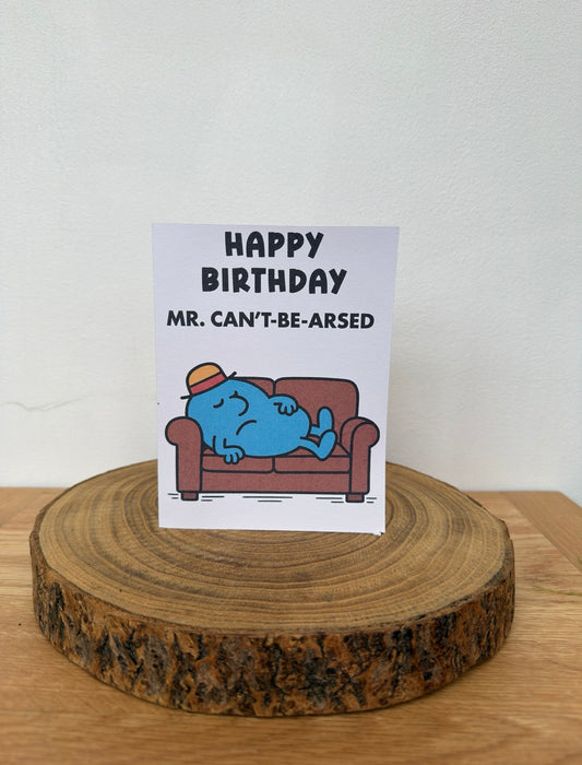 Mister & Misschief – Mr. Can’t-Be-Arsed Birthday Card (Funny Adult Humour)