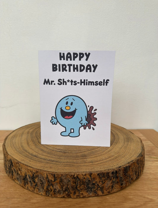 Mister & Misschief – Mr. Sh*ts-Himself Birthday Card (Rude Adult Humour)